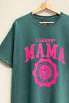 Sweet Claire: Legendary Mama Graphic Tee